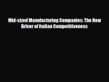 Read ‪Mid-sized Manufacturing Companies: The New Driver of Italian Competitiveness Ebook Free