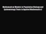 PDF Mathematical Models in Population Biology and Epidemiology (Texts in Applied Mathematics)