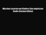 PDF Märchen-Lesarten von Kindern: Eine empirische Studie (German Edition) PDF Book Free
