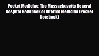 PDF Pocket Medicine: The Massachusetts General Hospital Handbook of Internal Medicine (Pocket