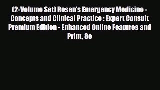 PDF (2-Volume Set) Rosen's Emergency Medicine - Concepts and Clinical Practice : Expert Consult