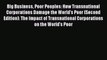 Read Big Business Poor Peoples: How Transnational Corporations Damage the World's Poor (Second