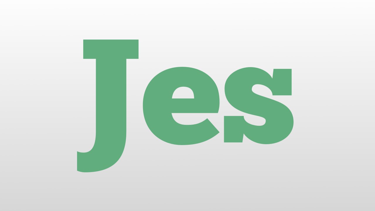 Jes meaning and pronunciation video Dailymotion