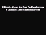 Download ‪Millionaire Women Next Door: The Many Journeys of Successful American Businesswomen