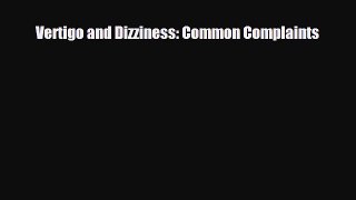 [PDF] Vertigo and Dizziness: Common Complaints [Read] Online