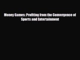 Download ‪Money Games: Profiting from the Convergence of Sports and Entertainment Ebook Online