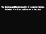 Download ‪The Business of Sustainability [3 volumes]: Trends Policies Practices and Stories