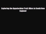 PDF Exploring the Appalachian Trail: Hikes in South New England Ebook