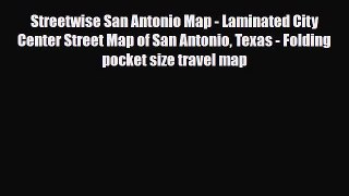 Download Streetwise San Antonio Map - Laminated City Center Street Map of San Antonio Texas