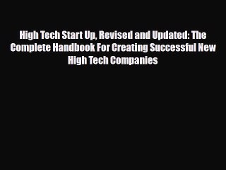 Read ‪High Tech Start Up Revised and Updated: The Complete Handbook For Creating Successful