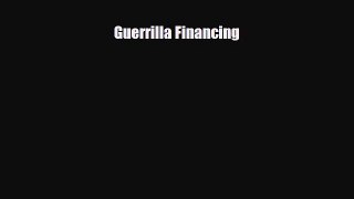 Read ‪Guerrilla Financing Ebook Free