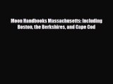 PDF Moon Handbooks Massachusetts: Including Boston the Berkshires and Cape Cod Ebook