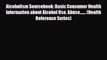 Read ‪Alcoholism Sourcebook: Basic Consumer Health Information about Alcohol Use Abuse......