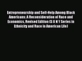 Read Entrepreneurship and Self-Help Among Black Americans: A Reconsideration of Race and Economics