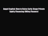 Read ‪Angel Capital: How to Raise Early-Stage Private Equity Financing (Wiley Finance) Ebook