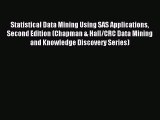 Read Statistical Data Mining Using SAS Applications Second Edition (Chapman & Hall/CRC Data