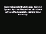 [PDF] Neural Networks for Modelling and Control of Dynamic Systems: A Practitioner's Handbook
