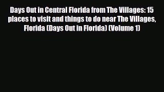 Download Days Out in Central Florida from The Villages: 15 places to visit and things to do
