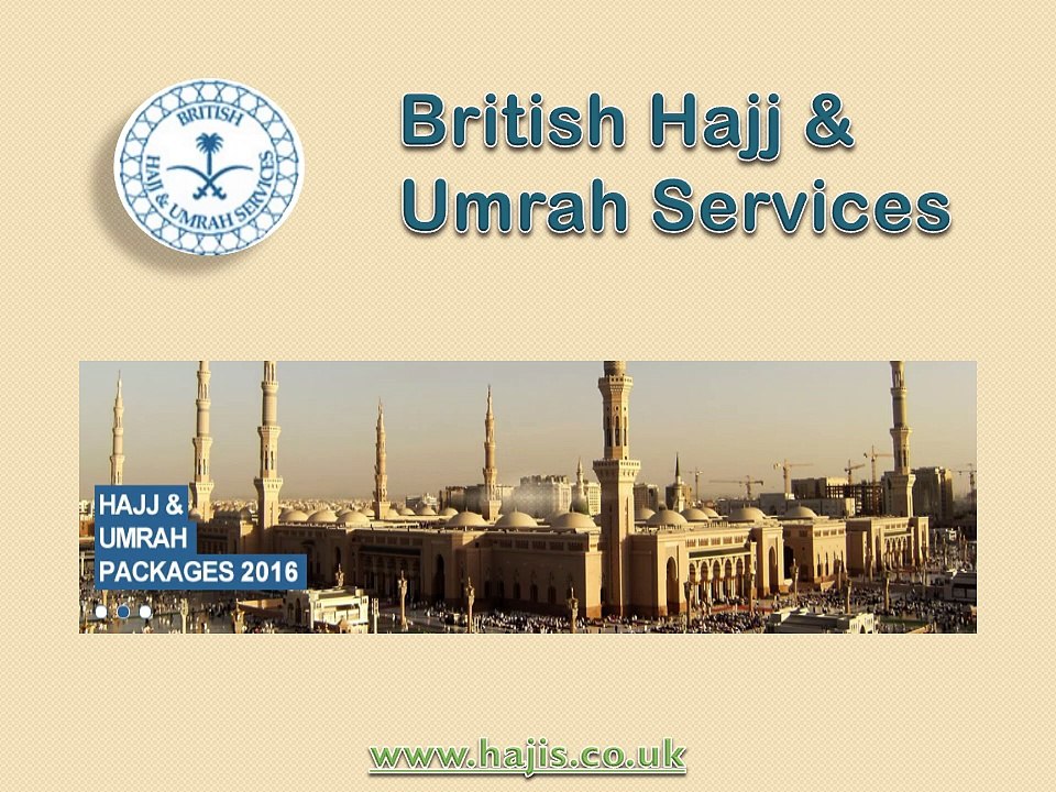 Hajj and Umrah 2016 Packages -British Hajj & Umrah Services