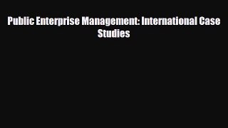 Download ‪Public Enterprise Management: International Case Studies PDF Online