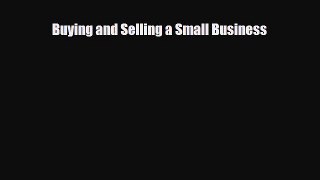 Read ‪Buying and Selling a Small Business Ebook Free