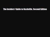 Download The Insiders' Guide to Nashville Second Edition Read Online