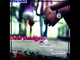 Solo Amigos Mc Sonick Ft Payaso One (VALLERO Records) ♥♥♥ RAP ROMANTICO 2016 ♥♥♥