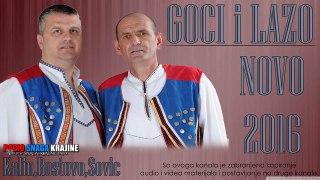 Goci i Lazo Kalin,Rostovo,Sovic (NOVO 2016)