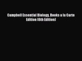Read Campbell Essential Biology Books a la Carte Edition (6th Edition) PDF Online