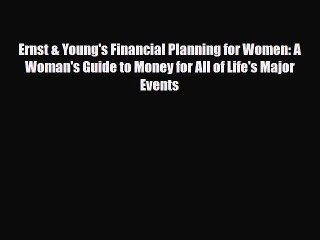 Read ‪Ernst & Young's Financial Planning for Women: A Woman's Guide to Money for All of Life's