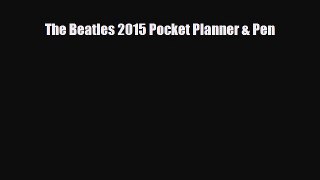 Read ‪The Beatles 2015 Pocket Planner & Pen Ebook Free