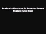 PDF New Artwise Washington DC Laminated Museum Map (Streetwise Maps) Ebook