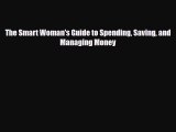 Download ‪The Smart Woman's Guide to Spending Saving and Managing Money PDF Online
