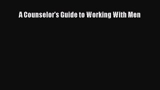 [PDF] A Counselor's Guide to Working With Men [PDF] Full Ebook