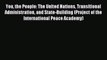 Read You the People: The United Nations Transitional Administration and State-Building (Project