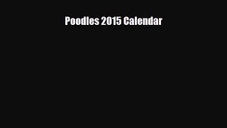 Download ‪Poodles 2015 Calendar Ebook Free