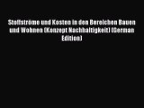 PDF Stoffströme und Kosten in den Bereichen Bauen und Wohnen (Konzept Nachhaltigkeit) (German