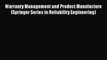 [PDF] Warranty Management and Product Manufacture (Springer Series in Reliability Engineering)