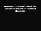 PDF Groundwater Optimization Handbook: Flow Contaminant Transport and Conjunctive Management