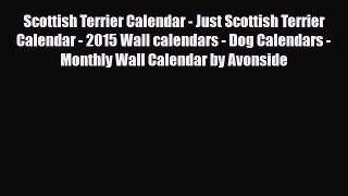 Read ‪Scottish Terrier Calendar - Just Scottish Terrier Calendar - 2015 Wall calendars - Dog