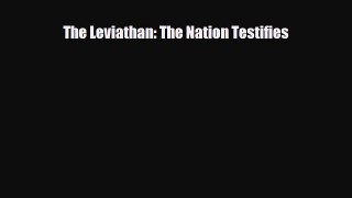 Read ‪The Leviathan: The Nation Testifies‬ Ebook Free