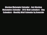 Read ‪Alaskan Malamute Calendar - Just Alaskan Malamutes Calendar - 2015 Wall calendars - Dog