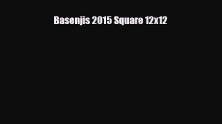 Download ‪Basenjis 2015 Square 12x12 PDF Free