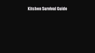 Read Kitchen Survival Guide Ebook Free