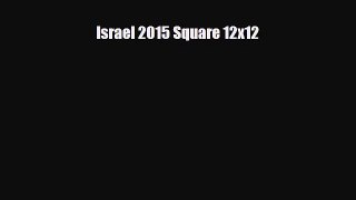 Read ‪Israel 2015 Square 12x12 Ebook Free