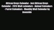 Read ‪African Greys Calendar - Just African Greys Calendar - 2015 Wall calendars - Animal Calendars
