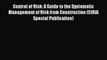 Read Control of Risk: A Guide to the Systematic Management of Risk from Construction (CIRIA