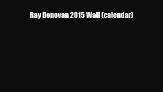 Read ‪Ray Donovan 2015 Wall (calendar) Ebook Online