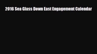 Read ‪2016 Sea Glass Down East Engagement Calendar Ebook Online