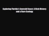 PDF Exploring Florida's Emerald Coast: A Rich History and a Rare Ecology Ebook